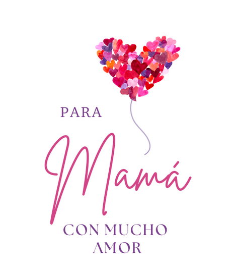 TARJETA FELIZ DÍA MAMÁ
